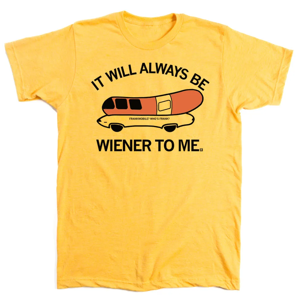 Always Wiener To Me