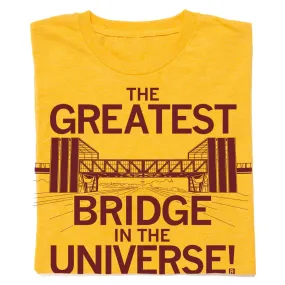 Ames: The Greatest Bridge In The Universe